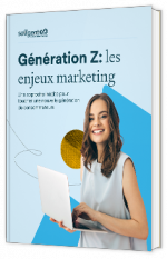 Génération Z :  les enjeux marketing 