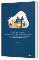 Performance web : étude des sites de Banque-Assurance