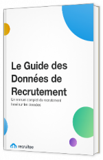 Livre blanc - Le Guide des Données de Recrutement - Recruitee