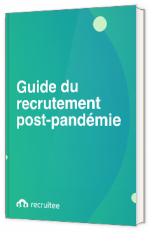 Livre blanc - Guide du recrutement post-pandémie - Recruitee