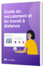 Livre blanc - Guide du recrutement et du travail à distance - Recruitee