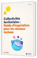 Livre blanc - Collectivités territoriales :  Guide d’inspiration  pour les réseaux  sociaux - Agorapulse 