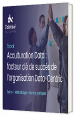 Livre blanc - Acculturation Data : facteur clé de succès de l'organisation Data-Centric - DataValueConsulting
