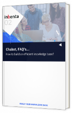 Livre blanc - Chabot, FAQ's... How to build an efficient knowledge base? - Inbenta 
