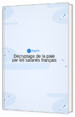 Livre blanc - Décryptage de la paie par les salariés français - Payfit 