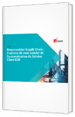 Livre blanc - Responsables Supply Chain : 5 raisons de vous soucier de l’automatisation du Service Client B2B  - Esker 