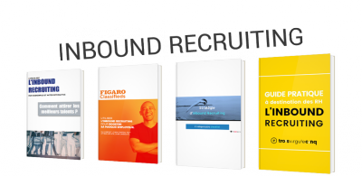Inbound Recruiting : comment recruter en 2021